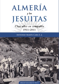 Books Frontpage Almería y los Jesuitas: Cien años en compañía 1911-2011