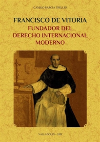 Books Frontpage Francisco de Vitoria, fundador del derecho internacional moderno
