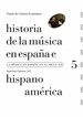 Front pageHistoria de la música en España e Hispanoamérica, volumen 5