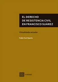 Books Frontpage El derecho de resistencia civil en Francisco Suárez