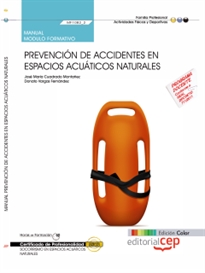 Books Frontpage Manual EDICIÓN COLOR Prevención de accidentes en espacios acuáticos naturales (MF1082_2). Certificados de Profesionalidad. SOCORRISMO EN ESPACIOS ACUÁTICOS NATURALES (AFDP0209).