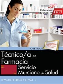 Books Frontpage Técnico/a en Farmacia. Servicio Murciano de Salud. Temario específico Vol. II.