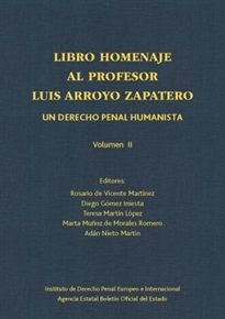 Books Frontpage Libro homenaje a Luis Arroyo Zapatero. Un Derecho Penal Humanista