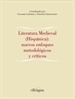 Front pageLiteratura Medieval (Hispánica): nuevos enfoques metodológicos y críticos