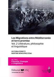 Books Frontpage Les Migrations entre Méditerranée et terre promise. Vol. 2 Littérature, philosophie et linguistique