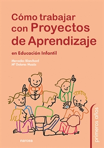 Books Frontpage Cómo trabajar con Proyectos de Aprendizaje en Educación Infantil