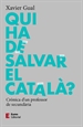 Front pageQui ha de salvar el català?