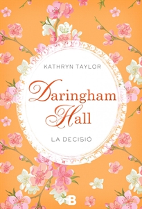 Books Frontpage Daringham Hall. La decisió (Trilogia Daringham Hall 2)