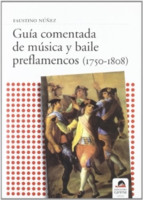 Books Frontpage Guía comentada de música y baile preflamencos (1750-1808)