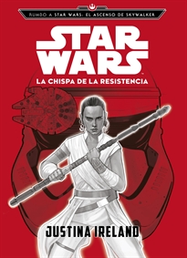 Books Frontpage Rumbo a Star Wars: El ascenso de Skywalker. La chispa de la Resistencia