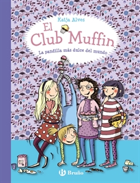 Books Frontpage El Club Muffin: La pandilla más dulce del mundo