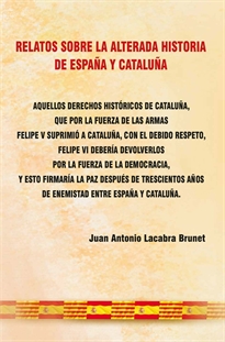 Books Frontpage Relatos sobre la alterada historia de España y Cataluña