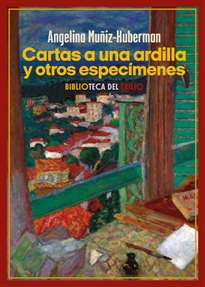 Books Frontpage Cartas a una ardilla y otros especímenes