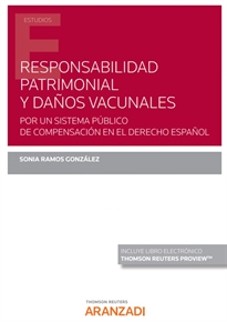 Books Frontpage Responsabilidad patrimonial y daños vacunales. Por un sistema público de compensación en el Derecho español (Papel + e-book)