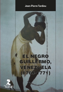 Books Frontpage El negro Guillermo, Venezuela (1769-1771)