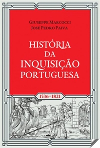 Books Frontpage HISTÓRIA DA INQUISIÇÃO PORTUGUESA 1536-1821