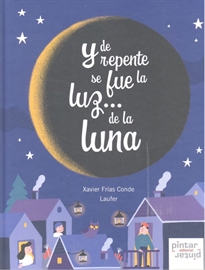 Books Frontpage Y de repente se fue la luz... de la luna