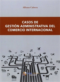 Books Frontpage Casos de gestión administrativa del comercio internacional