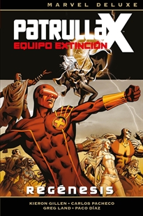 Books Frontpage Marvel Deluxe. Patrulla-X. Equipo De Extinción 1. Regénesis