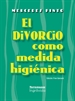 Front pageEl divorcio como medida higiénica