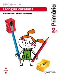 Books Frontpage Supercompetents en... Llengua catalana. 2 Primària, 1 Trimestre. Construïm. Quadern