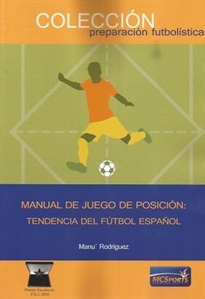 Books Frontpage Manual de juego de posición: Tendencia del Fútbol Español