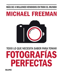 Books Frontpage Todo lo que necesitas saber para tomar fotografías perfectas