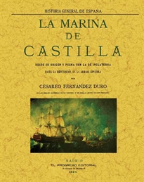 Books Frontpage La marina de Castilla desde su origen y pugna con la de Inglaterra