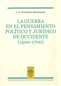 Books Frontpage La guerra en el pensamiento político y jurídico de occidente (1500-1700)