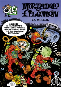 Books Frontpage Mortadelo y Filemón. La M.I.E.R. (Olé! Mortadelo 149)