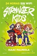 Portada del libro Stranger Kids 2 - 24 horas sin wifi
