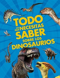 Books Frontpage Todo lo que necesitas saber sobre los dinosaurios