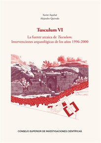 Books Frontpage Tusculum VI: la fuente arcaica de Tusculum: intervenciones arqueológicas de los años 1996-2000