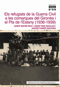 Books Frontpage Els refugiats de la Guerra Civil a les comarques del Gironès i el Pla de l'Estany (1936-1939)