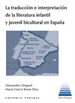 Front pageLa traducción e interpretación de la literatura infantil y juvenil bicultural en España
