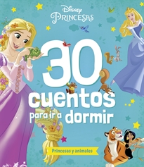 Books Frontpage Princesas. 30 cuentos para ir a dormir. Princesas y animales