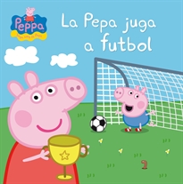 Books Frontpage Peppa Pig. Un conte - La Pepa juga a futbol
