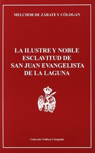 Books Frontpage La ilustre y noble esclavitud de San Juan Evangelista de La Laguna