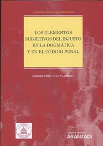 Books Frontpage Los elementos subjetivos del injusto en la dogmática y en el Código Penal (Papel + e-book)