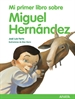 Front pageMi primer libro sobre Miguel Hernández