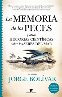 Books Frontpage La memoria de los peces y otras historias científicas sobre los seres del mar
