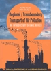 Front pageRegional / Transboundary Transport of Air Pollution. An Introductory Science Review