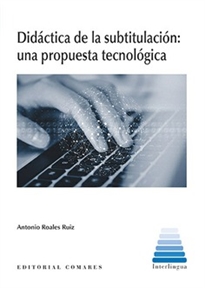 Books Frontpage Didáctica de la subtitulación: una propuesta tecnológica