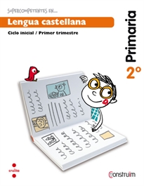 Books Frontpage Supercompetents en... Lengua castellana. 2 Primaria, 1 Trimestre. Construïm. Cuaderno