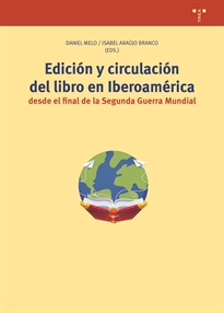 Books Frontpage Edición y circulación del libro en Iberoamérica desde el final de la Segunda Guerra Mundial