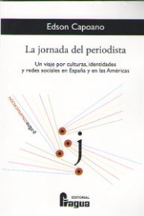 Books Frontpage La jornada del periodistas. Un viaje por culturas, identidades y redes sociales en España y en las Américas