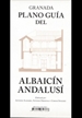Front pageGranada. Plano guía del Albaicín Andalusí