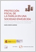 Front pageLa protección fiscal de la familia en una sociedad envejecida (Papel + e-book)