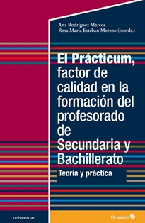 Books Frontpage El Pr‡cticum, factor de calidad en la formaci—n del profesorado de Secundaria y Bachillerato