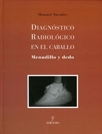 Books Frontpage Diagnóstico radiológico en el caballo. Menudillo y dedo